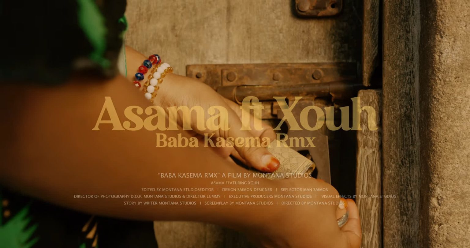 Music Video : Asama Ft. Xouh – Baba Kasema