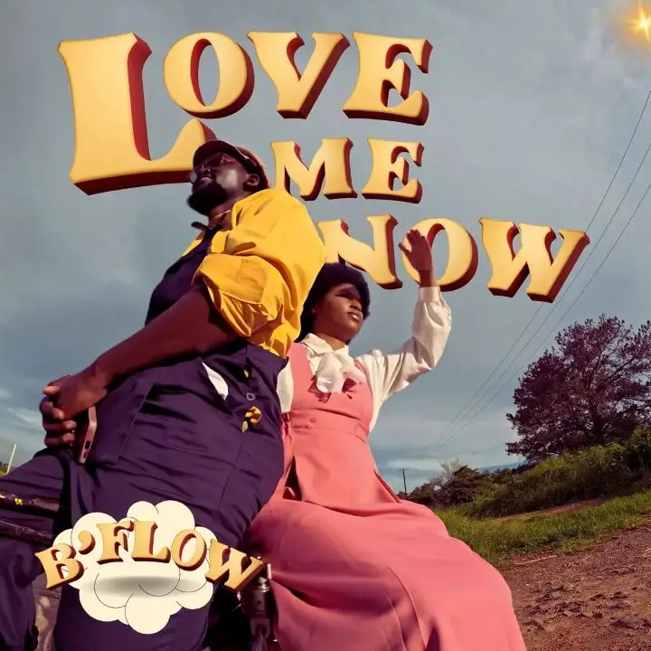 Music Audio : B’Flow – Love Me Now