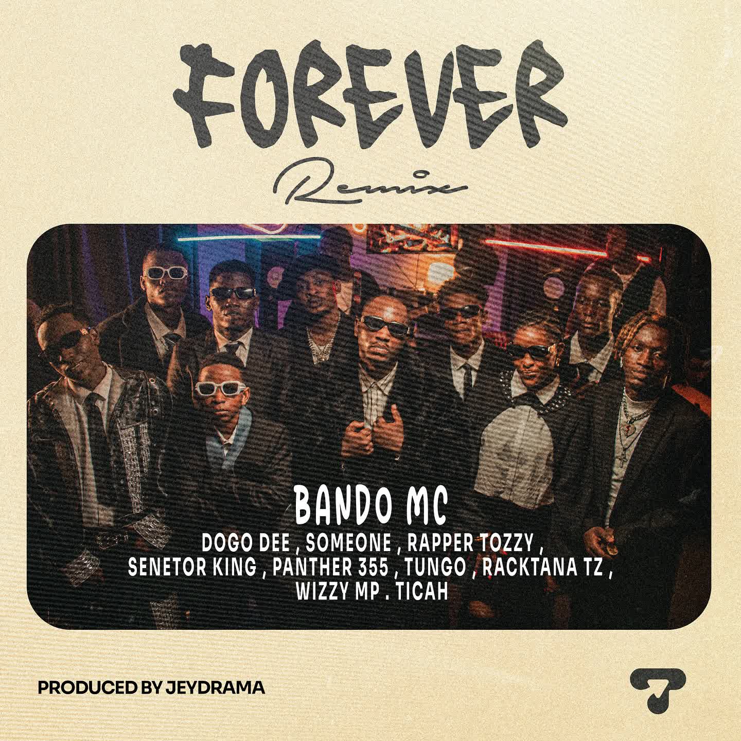 Music Audio : Bando MC – Forever Remix