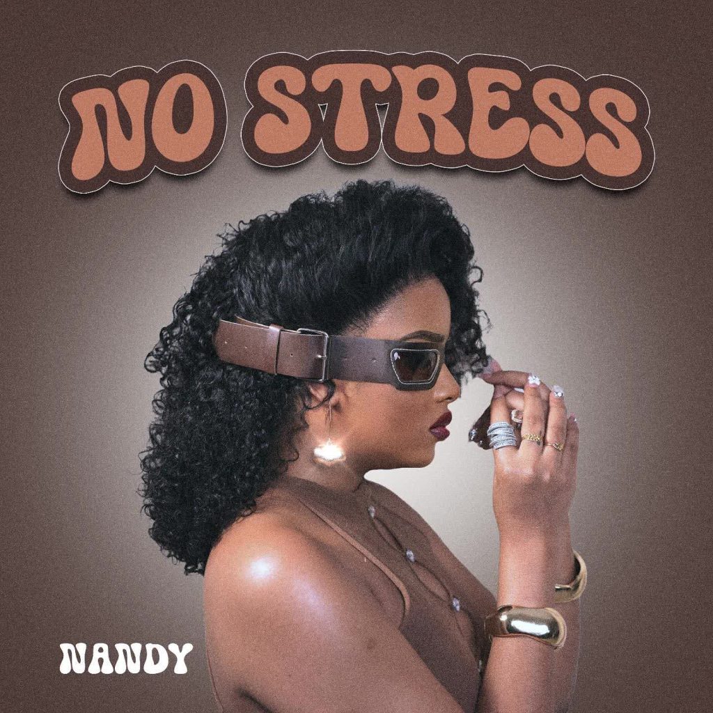 Music Audio : Nandy – No Stress