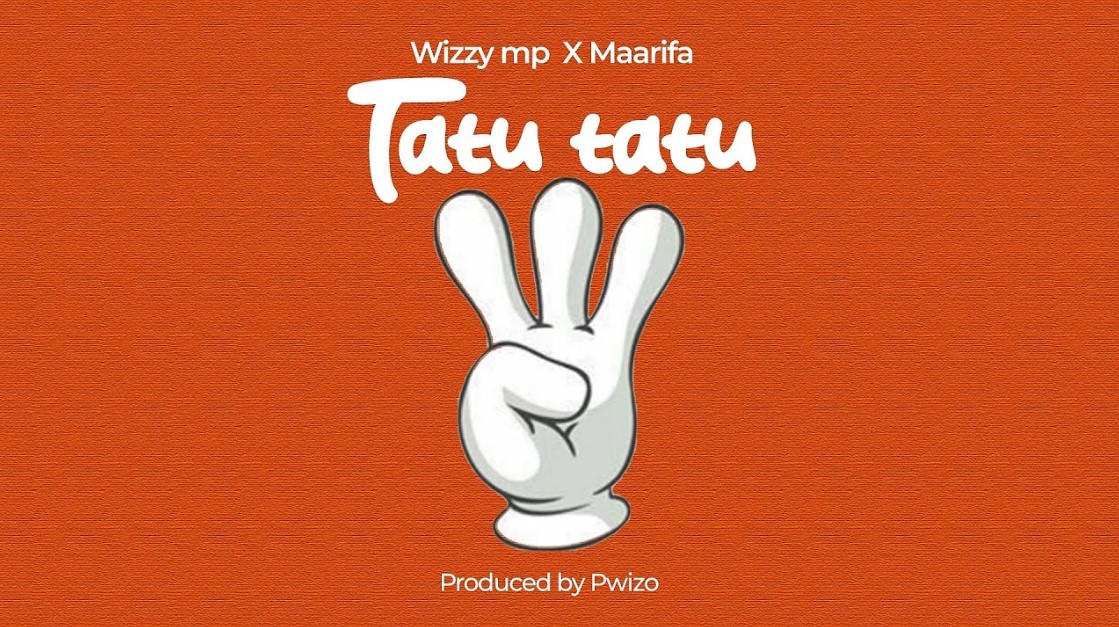 Music Audio : Wizzy Mp Ft Maarifa – Tatu Tatu