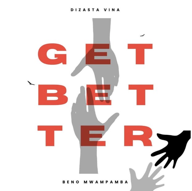 Music Audio : Dizasta Vina Ft Beno Mwampamba – Get Better