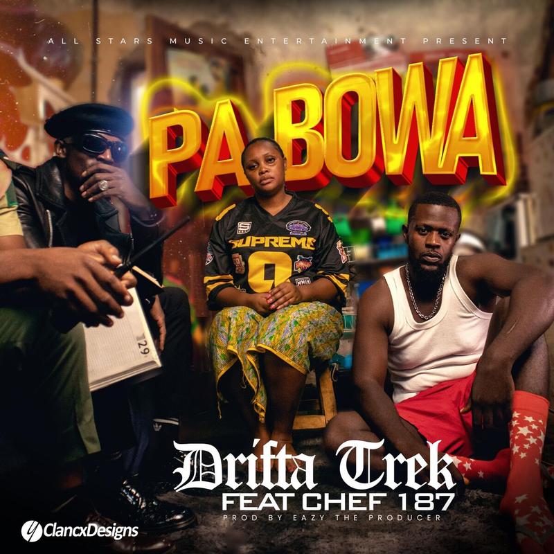 Music Audio : Drifta Trek Ft. Chef 187 & EazyTheProducer – Pa Bowa