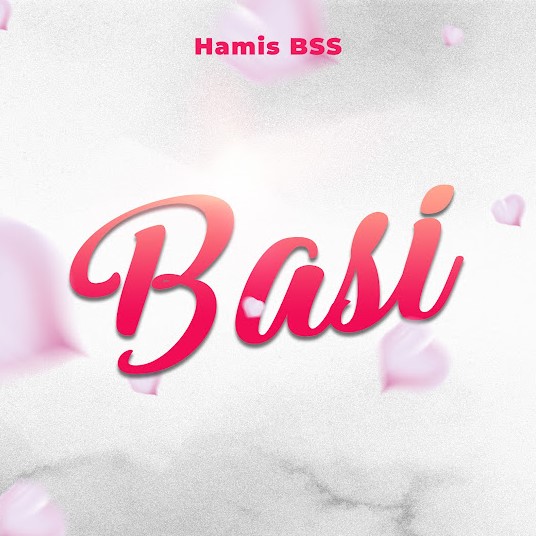 Music Audio : Hamis BSS – Basi