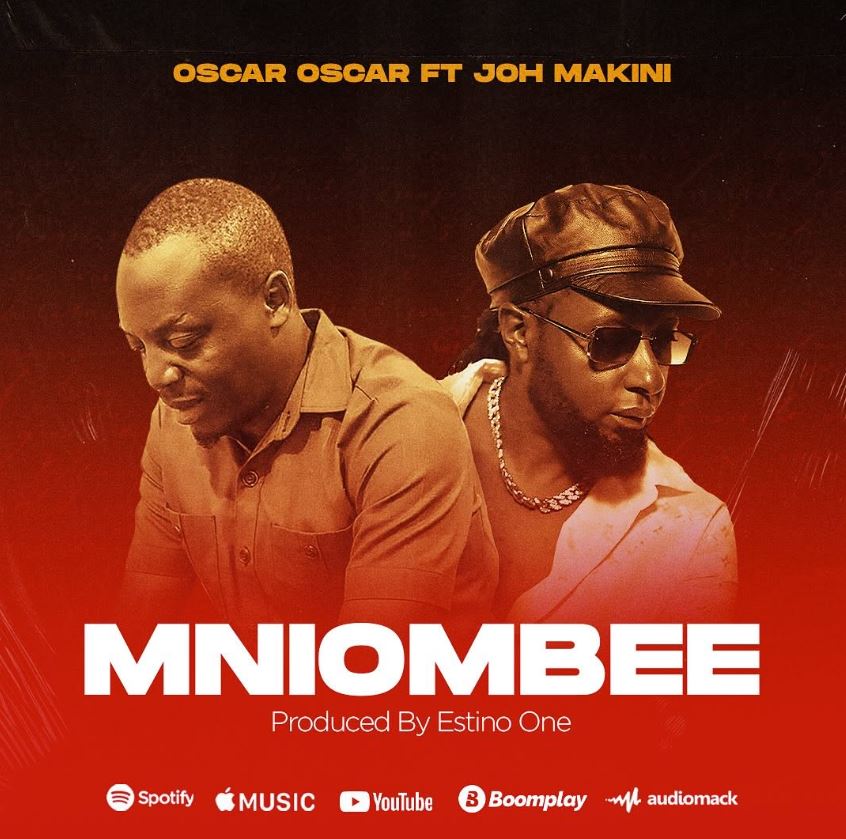 Music Audio : Oscar Oscar ft Joh Makini – Mniombee