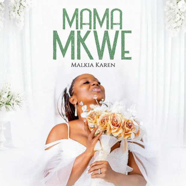 Music Audio : Malkia Karen – Mama Mkwe