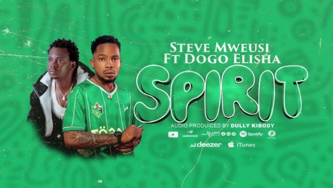 Music Audio : Steve Mweusi Ft Dogo Elisha – Spirit