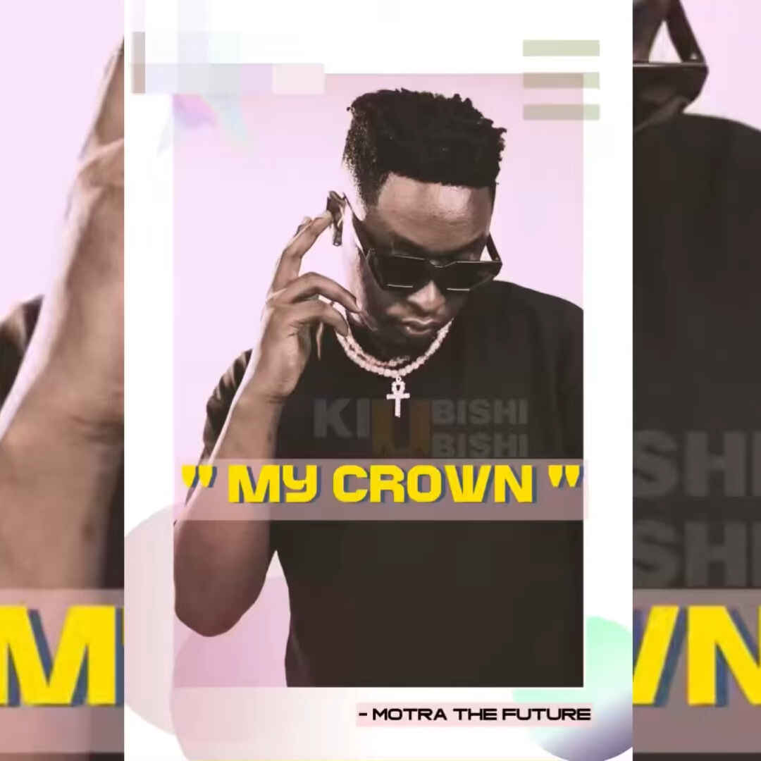 Music Audio : Motra The Future – My Crown (East Africa Diss) | Download