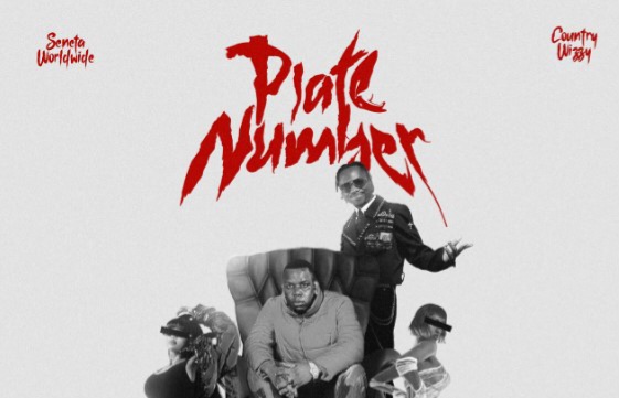 Music Audio : Seneta Worldwide Ft Country Wizzy – Plate Number | Download
